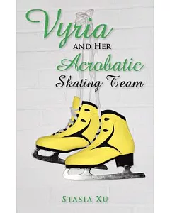 Vyria and Her Acrobatic Skating Team