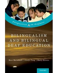 Bilingualism and Bilingual Deaf Education