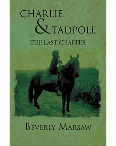 Charlie and Tadpole: The Last Chapter