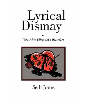 Lyrical Dismay: Or ’the After Effects of a Brainfart’