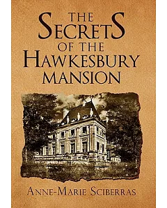 The Secrets of the Hawkesbury Mansion