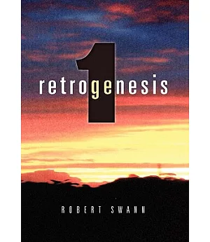 Retrogenesis 1: The Anomaly