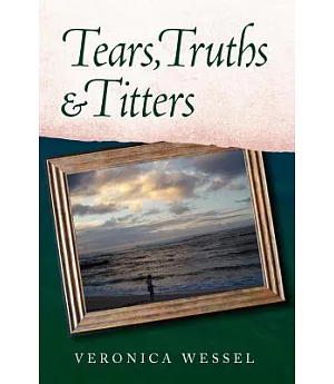 Tears, Truths & Titters
