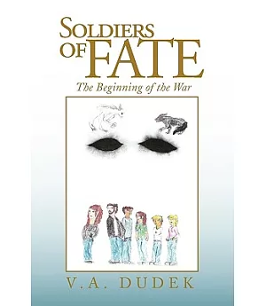 Soldiers of Fate: The Beginning of the War
