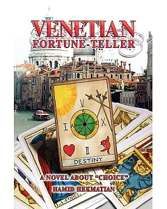 Venetian Fortune-teller: A Novel About Choice