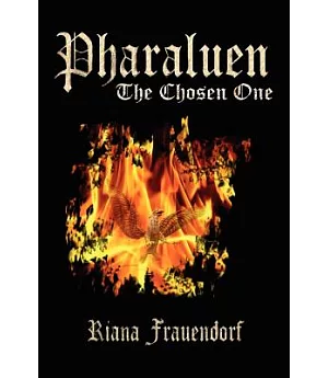 Pharaluen: The Chosen One