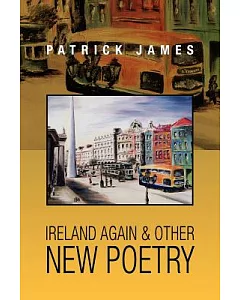 Ireland Again & Other New Poetry