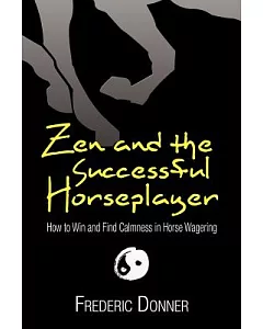 Zen and the Successful Horseplayer