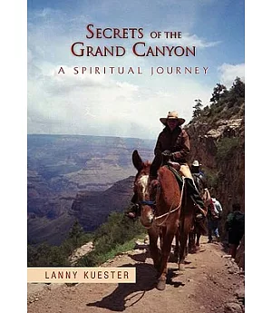 Secrets of the Grand Canyon: A Spiritual Journey