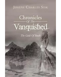 Chronicles of the Vanquished: The Gold of Youth