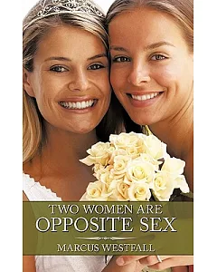 Two Women Are Opposite Sex