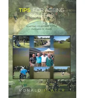 Tips for Ageing Golfers: Adapting Your Game to the Passage of Years
