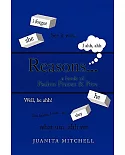 Reasons: A Book of Psalms, Praises & Prose