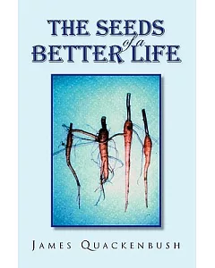 The Seeds of a Better Life