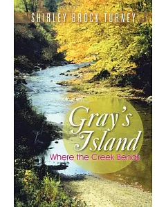 Gray’s Island: Where the Creek Bends