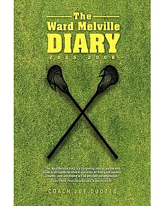 The Ward Melville Diary: 2005-2006