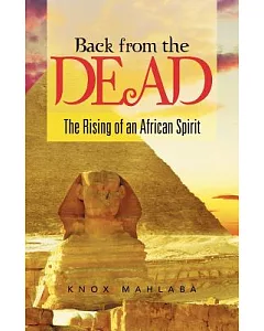 Back from the Dead: The Rising of an African Spirit