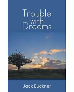 Trouble With Dreams