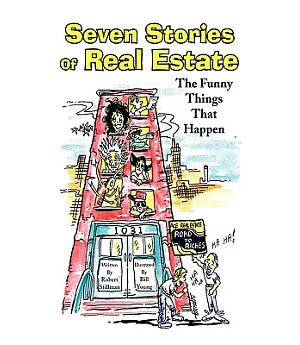 Seven Stories of Real Estate: The Funny Things That Happen
