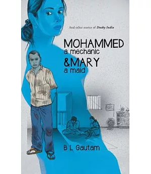 Mohammed a Mechanic and Mary a Maid: And Other Stories of Dusky India