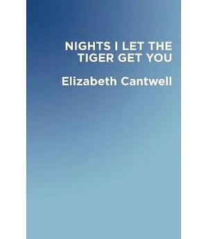 Nights I Let the Tiger Get You