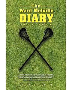 The Ward Melville Diary: 2005-2006