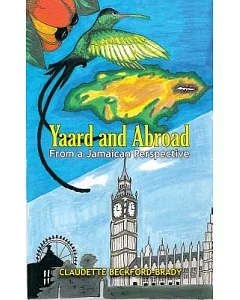 Yaard and Abroad: From a Jamaican Perspective