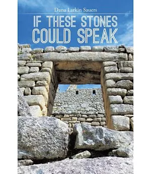 If These Stones Could Speak