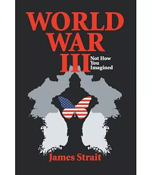 World War III: Not How You Imagined