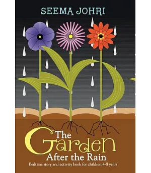 The Garden After the Rain: Bedtime Story and Activity Book for Children 4-8 Years