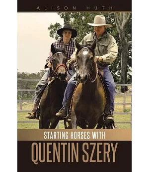 Starting Horses With Quentin Szery