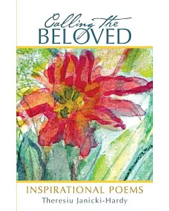 Calling the Beloved: Inspirational Poems