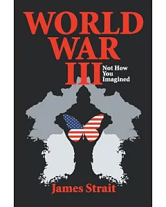 World War III: Not How You Imagined