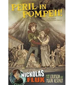 Peril in Pompeii!: Nickolas Flux and the Eruption of Mount Vesuvius