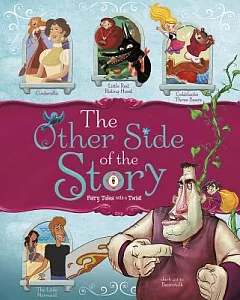 The Other Side of the Story: Fairy Tales With a Twist