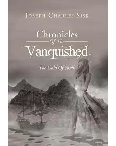 Chronicles of the Vanquished: The Gold of Youth