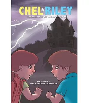 Chel and Riley Adventures: The Haunted House Adventure