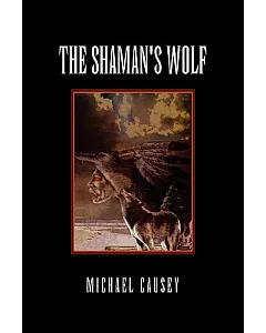 The Shaman’s Wolf