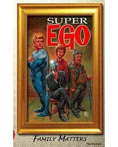 Super Ego: Family Matters