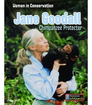 Jane Goodall: Chimpanzee Protector