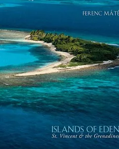 Islands of Eden: St. Vincent & the Grenadines