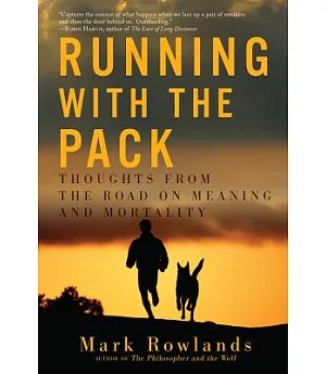 Running With the Pack: Thoughts from the Road on Meaning and Mortality