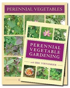 Perennial Vegetables: From Artichoke to ’zuiki’ Taro, a Gardener’s Guide to over 100 Delicious, Easy-to-grow Edibles