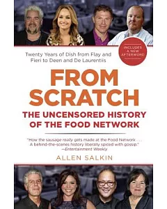 From Scratch: The Uncensored History of the Food Network
