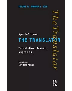Translation, Travel, Migration: Special Issue