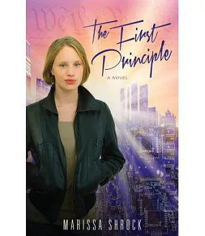 The First Principle: A Novel