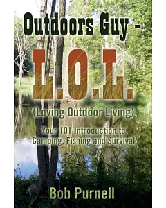 Outdoors Guy - L.O.L.: Loving Outdoor Living