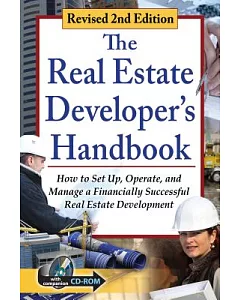 The Real Estate Developer’s Handbook: How to Set Up, Operate, and Manage a Financially Successful Real Estate Business