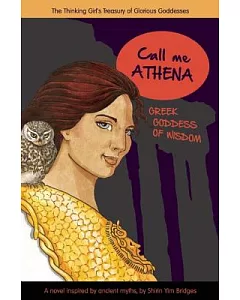 Call Me Athena: Greek Goddess of Wisdom