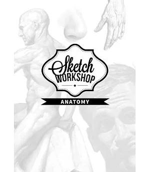 Sketch Workshop: Anatomy